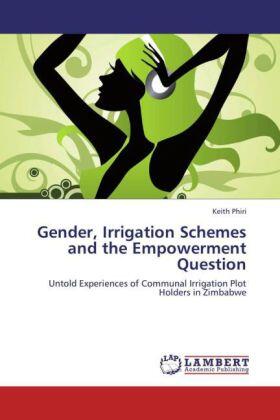 Phiri |  Gender, Irrigation Schemes and the Empowerment Question | Buch |  Sack Fachmedien
