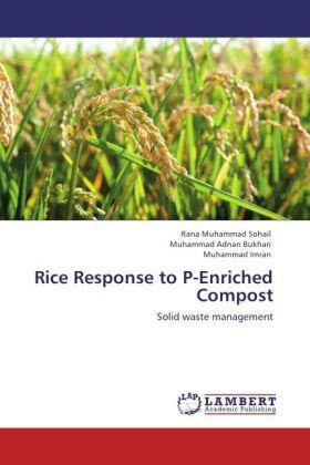 Sohail / Bukhari / Imran |  Rice Response to P-Enriched Compost | Buch |  Sack Fachmedien