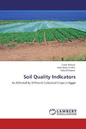 Alshaal / Abou El-Khir / El-Essawi |  Soil Quality Indicators | Buch |  Sack Fachmedien