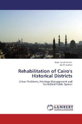 Fahmi / Sutton |  Rehabilitation of Cairo's Historical Districts | Buch |  Sack Fachmedien