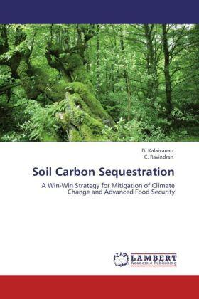 Kalaivanan / Ravindran |  Soil Carbon Sequestration | Buch |  Sack Fachmedien