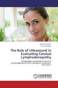 Kachewar / Sankaye |  The Role of Ultrasound in Evaluating Cervical Lymphadenopathy | Buch |  Sack Fachmedien