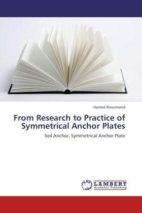 Niroumand |  From Research to Practice of Symmetrical Anchor Plates | Buch |  Sack Fachmedien