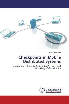 Khunteta |  Checkpoints in Mobile Distributed Systems | Buch |  Sack Fachmedien