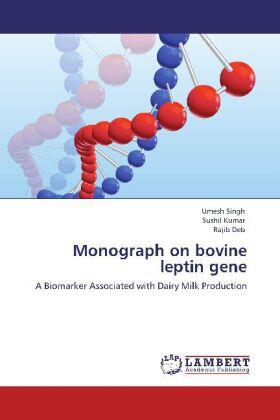 Singh / Kumar / Deb |  Monograph on bovine leptin gene | Buch |  Sack Fachmedien