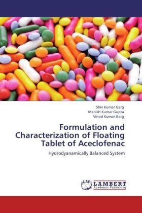 Garg / Gupta |  Formulation and Characterization of Floating Tablet of Aceclofenac | Buch |  Sack Fachmedien