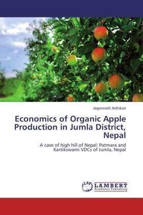 Adhikari | Economics of Organic Apple Production in Jumla District, Nepal | Buch | 978-3-659-13842-3 | sack.de