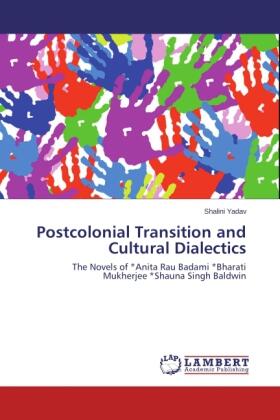 Yadav |  Postcolonial Transition and Cultural Dialectics | Buch |  Sack Fachmedien