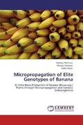 Rahman / Hossain / Islam |  Micropropagation of Elite Genotypes of Banana | Buch |  Sack Fachmedien