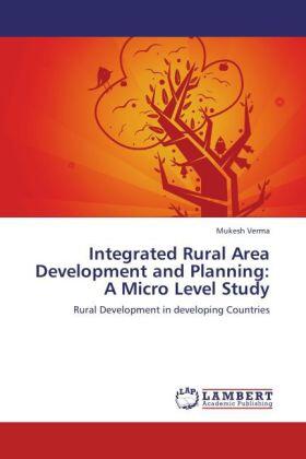 Verma |  Integrated Rural Area Development and Planning: A Micro Level Study | Buch |  Sack Fachmedien