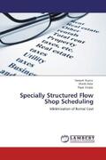 Gupta / Bala / Singla |  Specially Structured Flow Shop Scheduling | Buch |  Sack Fachmedien