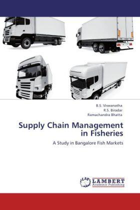 Viswanatha / Biradar / Bhatta |  Supply Chain Management in Fisheries | Buch |  Sack Fachmedien