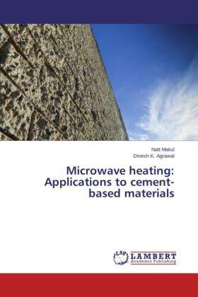 Makul / Agrawal |  Microwave heating: Applications to cement-based materials | Buch |  Sack Fachmedien