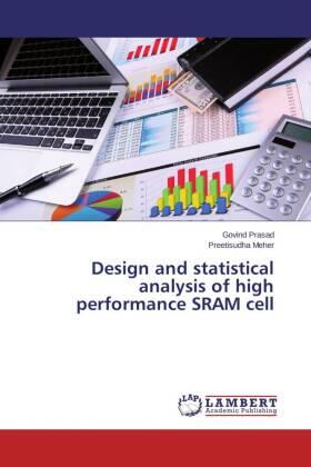 Prasad / Meher |  Design and statistical analysis of high performance SRAM cell | Buch |  Sack Fachmedien