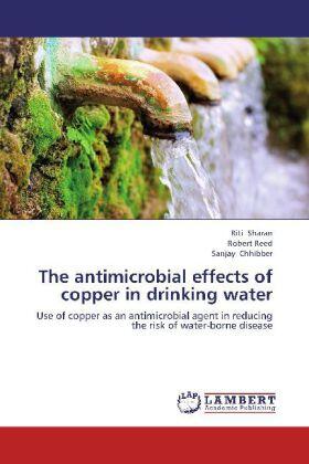 Sharan / Reed / Chhibber |  The antimicrobial effects of copper in drinking water | Buch |  Sack Fachmedien