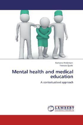 Anderson / Quirk |  Mental health and medical education | Buch |  Sack Fachmedien