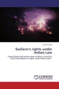 Kumar |  Seafarer's rights under Indian Law | Buch |  Sack Fachmedien