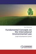 Mohammad |  Fundamental Concepts on the International Environmental Law | Buch |  Sack Fachmedien