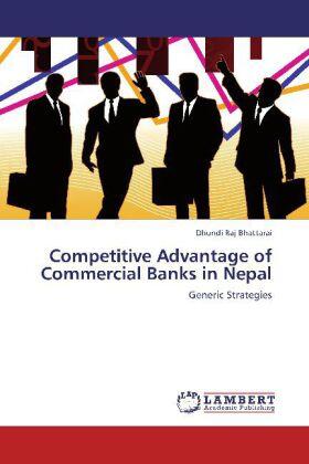 Bhattarai | Competitive Advantage of Commercial Banks in Nepal | Buch | 978-3-659-15386-0 | sack.de
