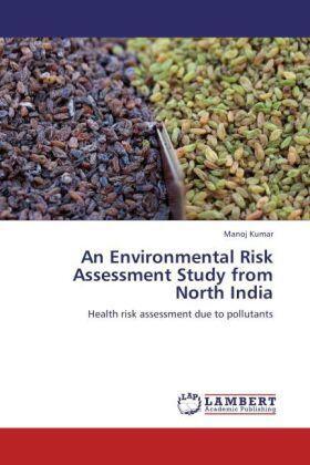 Kumar | An Environmental Risk Assessment Study from North India | Buch | 978-3-659-15754-7 | sack.de