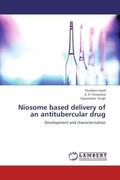 Saraf / Srivastava / Singh |  Niosome based delivery of an antitubercular drug | Buch |  Sack Fachmedien