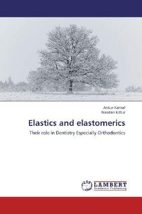 Kansal / Kittur |  Elastics and elastomerics | Buch |  Sack Fachmedien