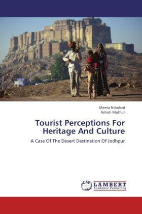 Nihalani / Mathur | Tourist Perceptions For Heritage And Culture | Buch | 978-3-659-16300-5 | sack.de