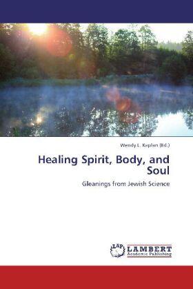 Kaplan |  Healing Spirit, Body, and Soul | Buch |  Sack Fachmedien