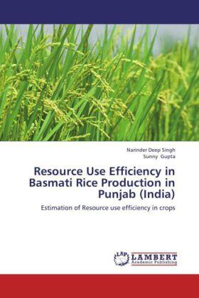Singh / Gupta |  Resource Use Efficiency in Basmati Rice Production in Punjab (India) | Buch |  Sack Fachmedien