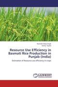 Singh / Gupta |  Resource Use Efficiency in Basmati Rice Production in Punjab (India) | Buch |  Sack Fachmedien