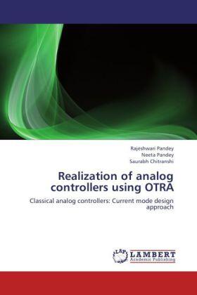 Pandey / Chitranshi |  Realization of analog controllers using OTRA | Buch |  Sack Fachmedien