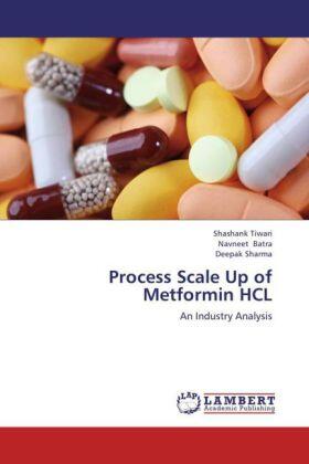 Tiwari / Batra / Sharma |  Process Scale Up of Metformin HCL | Buch |  Sack Fachmedien