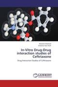 Shahzad / Naz Shah |  In-Vitro Drug-Drug interaction studies of Ceftriaxone | Buch |  Sack Fachmedien