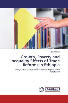 Yimer | Growth, Poverty and Inequality Effects of Trade Reforms in Ethiopia | Buch | 978-3-659-16581-8 | sack.de