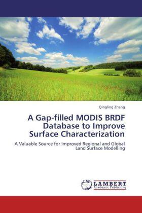Zhang |  A Gap-filled MODIS BRDF Database to Improve Surface Characterization | Buch |  Sack Fachmedien