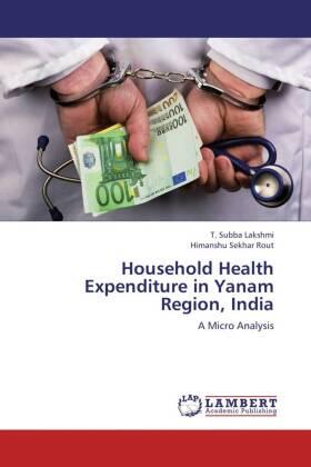 Lakshmi / Rout | Household Health Expenditure in Yanam Region, India | Buch | 978-3-659-16815-4 | sack.de