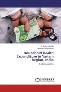 Lakshmi / Rout |  Household Health Expenditure in Yanam Region, India | Buch |  Sack Fachmedien
