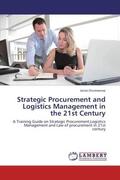 Orumwense |  Strategic Procurement and Logistics Management in the 21st Century | Buch |  Sack Fachmedien
