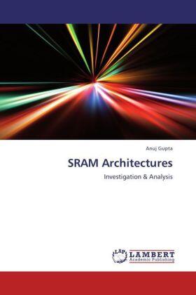 Gupta |  SRAM Architectures | Buch |  Sack Fachmedien