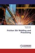 Singh |  Friction Stir Welding and Processing | Buch |  Sack Fachmedien