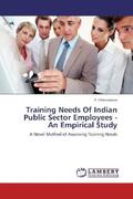 Chinnadurai |  Training Needs Of Indian Public Sector Employees - An Empirical Study | Buch |  Sack Fachmedien