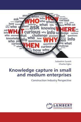Suresh / Egbu |  Knowledge capture in small and medium enterprises | Buch |  Sack Fachmedien