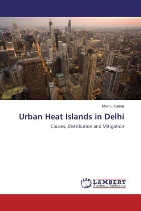 Kumar | Urban Heat Islands in Delhi | Buch | 978-3-659-16966-3 | sack.de