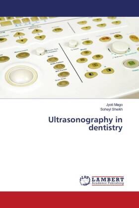 Mago / Sheikh |  Ultrasonography in dentistry | Buch |  Sack Fachmedien