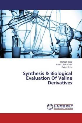 Iqbal / Khan / John | Synthesis & Biological Evaluation Of Valine Derivatives | Buch | 978-3-659-17828-3 | www.sack.de