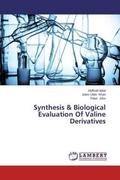 Iqbal / Khan / John |  Synthesis & Biological Evaluation Of Valine Derivatives | Buch |  Sack Fachmedien