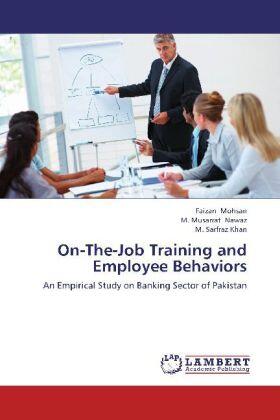 Mohsan / Nawaz / Khan | On-The-Job Training and Employee Behaviors | Buch | 978-3-659-17917-4 | sack.de