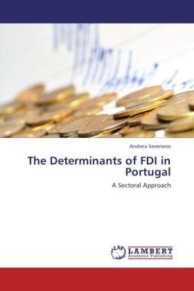 Severiano | The Determinants of FDI in Portugal | Buch | 978-3-659-18046-0 | sack.de