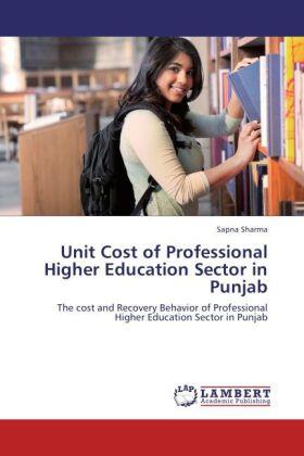 Sharma |  Unit Cost of Professional Higher Education Sector in Punjab | Buch |  Sack Fachmedien