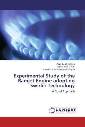 Balakrishnan / A. K. / Balasubramaniyan |  Experimental Study of the Ramjet Engine adopting Swirler Technology | Buch |  Sack Fachmedien